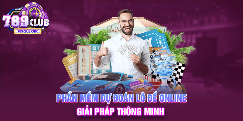 dự đoán lô đề 789club