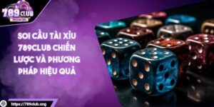 Soi cầu tài xỉu 789club